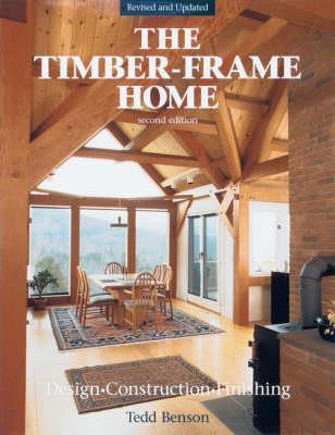 Timber-Frame Home, The - T Benson - cover