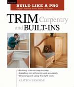 Trim Carpentry and Built–Ins