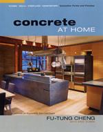 Concrete at Home: Innovative Forms and Finishes