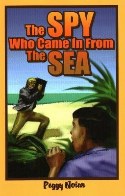 The Spy Who Came in from the Sea - Peggy Nolan - cover