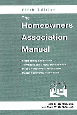 The Homeowners Association Manual - Marc W Dunbar - cover