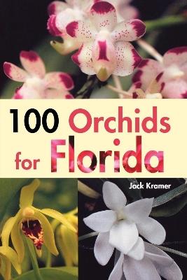 100 Orchids for Florida - Jack Kramer - cover