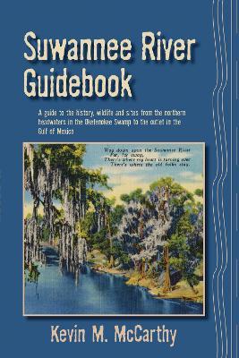 Suwannee River Guidebook - Kevin M McCarthy - cover