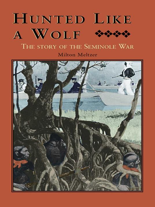 Hunted Like a Wolf - Milton Meltzer - ebook