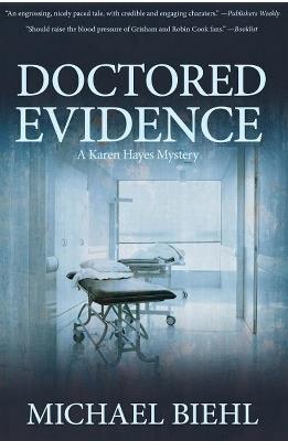 Doctored Evidence - Michael Biehl - cover