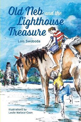 Old Neb and The Lighthouse Treasure - Lois Swoboda - cover