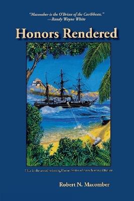 Honors Rendered - Robert N. Macomber - cover