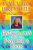Astrology Through a Psychic's Eyes