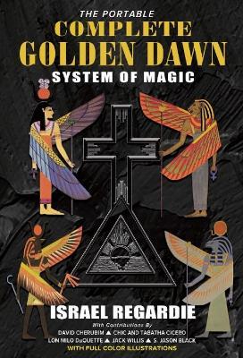 Portable Complete Golden Dawn System of Magic - Israel Regardie - cover