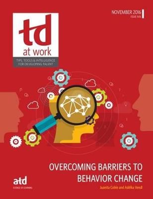 Overcoming Barriers to Behavior Change - Juanita Coble,Adelka Vendl - cover