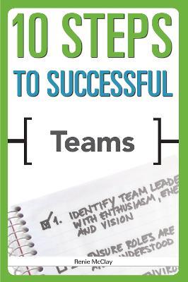 10 Steps to Successful Teams - Renie McClay - cover