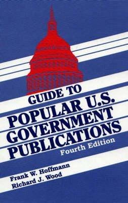 Guide to Popular U.S. Government Publications, 1992-1995 - Frank W. Hoffmann,Richard J. Wood - cover