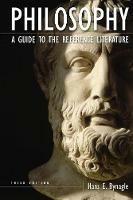 Philosophy: A Guide to the Reference Literature, 3rd Edition - Hans E. Bynagle - cover