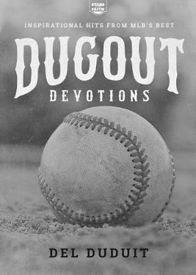 Dugout Devotions: Inspirational Hits from Mlb's Best - Del Duduit - cover