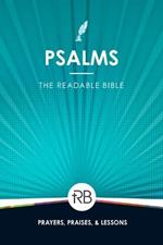 The Readable Bible: Psalms