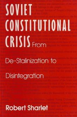 Soviet Constitutional Crisis - Robert Sharlet - cover