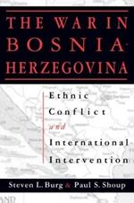Ethnic Conflict and International Intervention: Crisis in Bosnia-Herzegovina, 1990-93