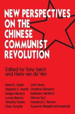 New Perspectives on the Chinese Revolution - Tony Saich,Hans J. Van De Ven - cover