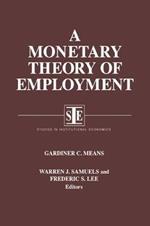 A Monetary Theory of Employment