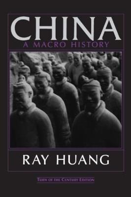 China: A Macro History - Ray Huang - cover