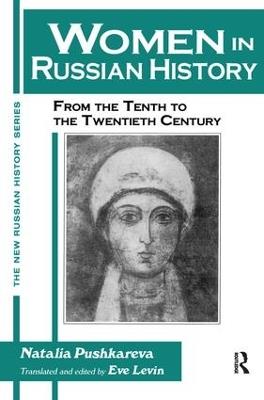 Women in Russian History: From the Tenth to the Twentieth Century - Natalia Pushkareva - cover