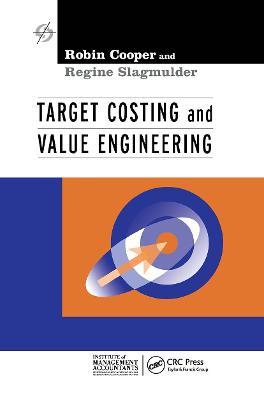 Target Costing and Value Engineering - Robin Cooper,Regine Slagmulder - cover