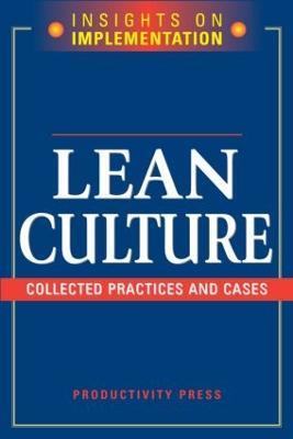 Lean Culture: Collected Practices and Cases - Productivity Press Development Team - cover