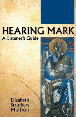 Hearing Mark: A Listener's Guide - Elizabeth Struthers Malbon - cover