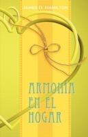 Armonia en el hogar - James D Hamilton - cover
