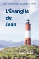 Evangile de Jean: Commentaires Bibliques, tome 4