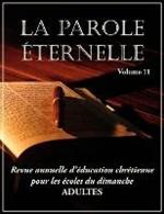 La Parole Eternelle (adultes), volume 11