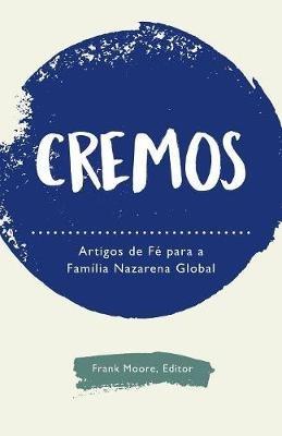 Cremos: Artigos de Fe para a Familia Nazarena Global - cover