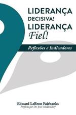 Lideran a Decisiva! Lideran a Fiel!: Reflex es E Indicadores
