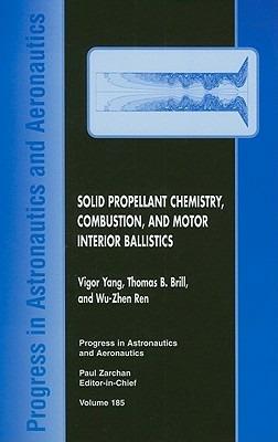 Solid Propellant Chemistry, Combustion, and Motor Interior Ballistics - cover
