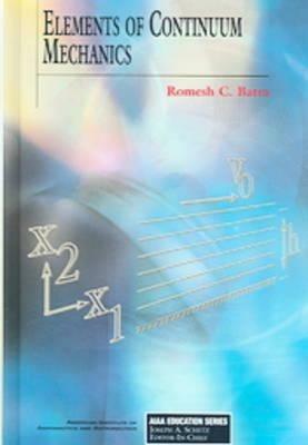 Elements of Continuum Mechanics - Romesh C. Batra - cover