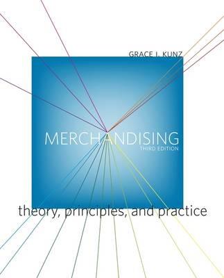 Merchandising: Theory, Principles, and Practice - Grace I. Kunz - cover
