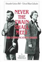 Never the Twain Shall Meet: Bell, Gallaudet and the Communications Debate