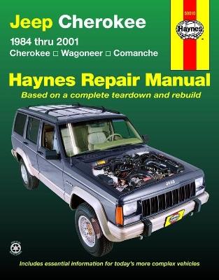 Jeep Cherokee Cherokee, Comanche & Wagoneer Limited, 2WD & 4WD, petrol (1984-2001) Haynes Repair Manual (USA) - Haynes Publishing - cover