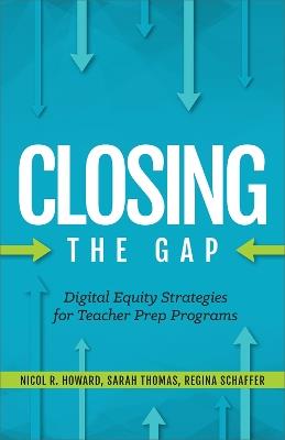 Digital Equity Strategies for Teacher Prep Programs - Nicol R. Howard,Regina Schaffer,Sarah Thomas - cover
