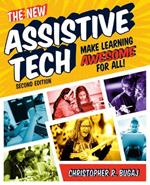The New Assistive Tech: Make Learning Awesome for All!
