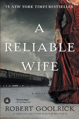 A Reliable Wife - Robert Goolrick - cover