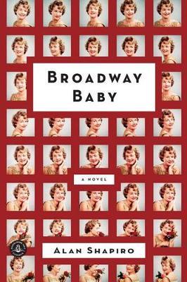Broadway Baby - Alan Shapiro - cover