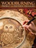 Woodburning Project & Pattern Treasury: Create Your Own Pyrography Art with 75 Mix-and-Match Designs