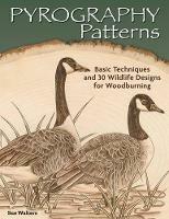 Pyrography Patterns: Basic Techniques and 30 Wildlife Designs for Woodburning - Sue Walters - cover