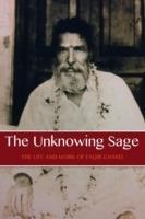 The Unknowing Sage: The Life and Work of Baba Faqir Chand (Fifth Edition) - David Lane - cover