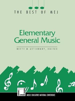Elementary General Music: The Best of MEJ - cover