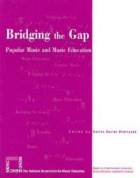 Bridging the Gap: Popular Music and Music Education - cover