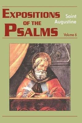 Expositions of the Psalms - Saint Augustine,Boniface Augustine,Edmund Augustine - cover