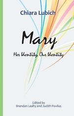 Mary: Her Identity, Our Identity