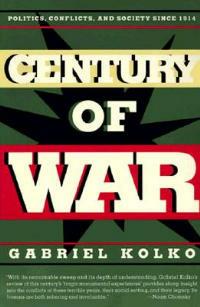 Century of War: Politics Conflicts and Society Since 1914